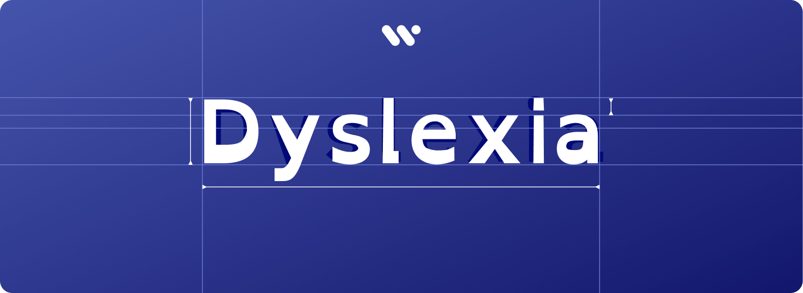 Cover image: The WeAccess.Ai logo on a dark blue background, with the word “Dyslexia” written in all caps in the center between typography alignment guides