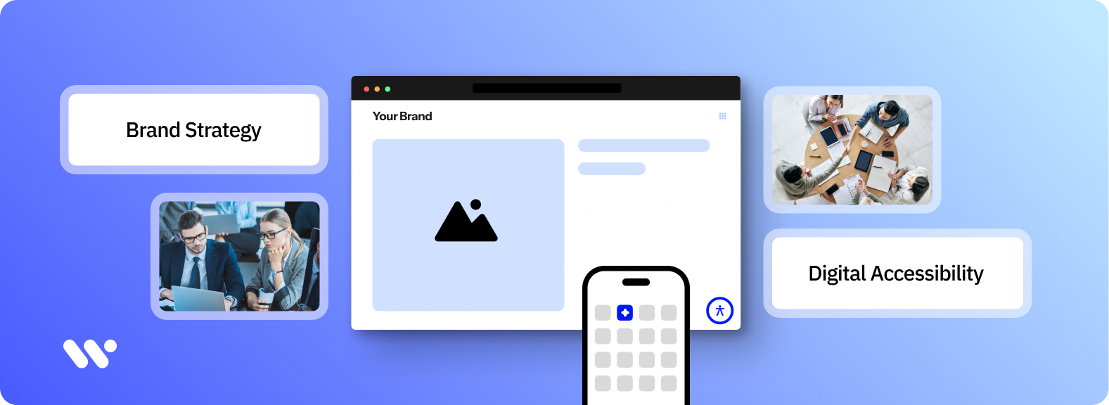 WeAccess.Ai logo, Brand Strategy and Digital Accessibility labels, blue gradient, “Your Brand” browser, smartphone, and professionals at work.