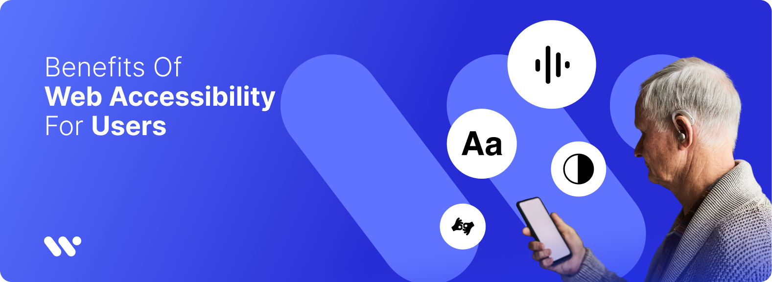 Cover image: The WeAccess.Ai logo on a blue background, featuring an elderly man wearing a hearing aid and looking at his smartphone, along with icons representing sound waves, font size, contrast, and sign language